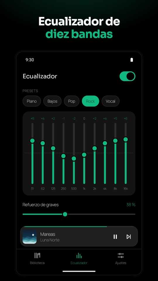 Ecualizador de diez bandas, con presets y refuerzo de graves.
